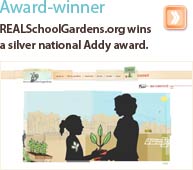 REALSchoolGardens.org wins a silver national Addy award.